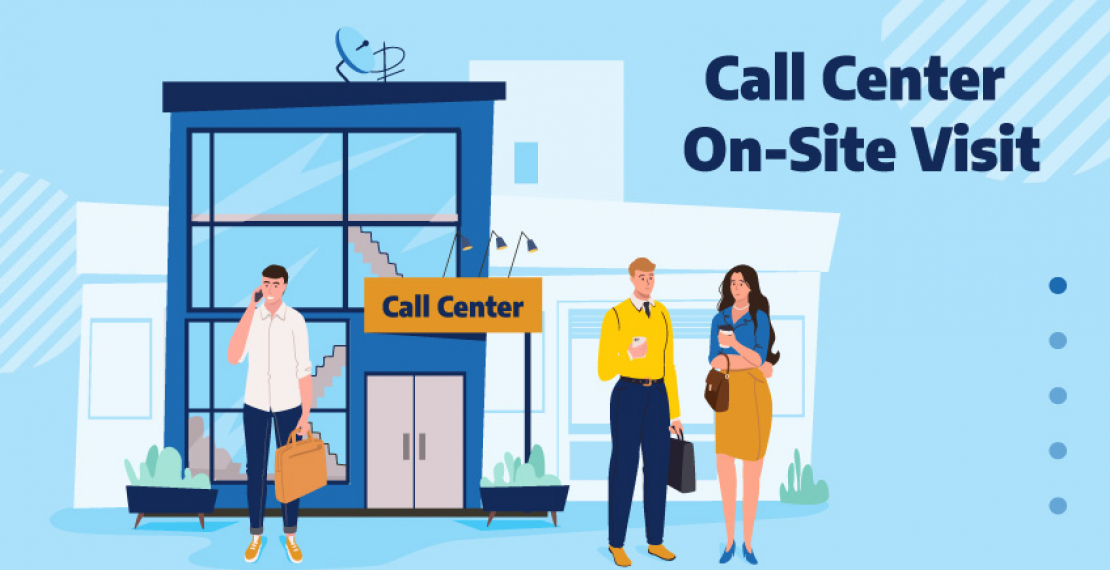 Call Center On-Site Visit
